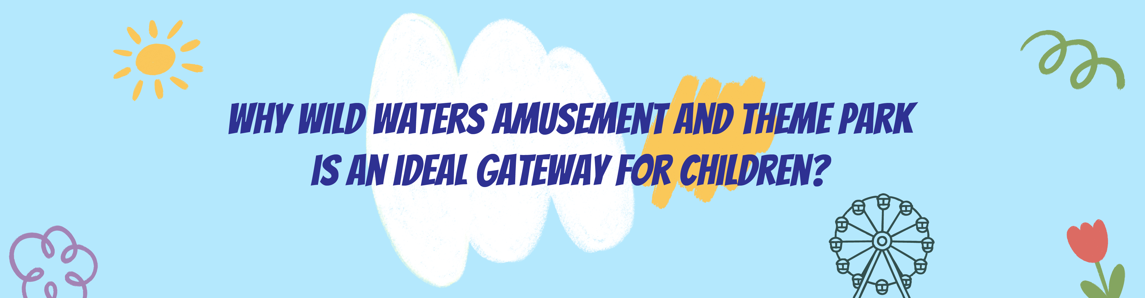 why-wildwaters-is-the-place-kids-love